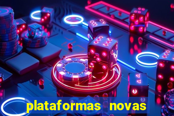 plataformas novas de apostas